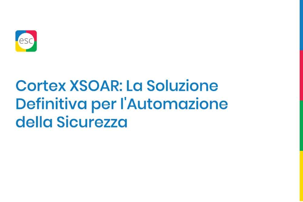 Cortex XSOAR: La Soluzione Definitiva per l'Automazione della Sicurezza